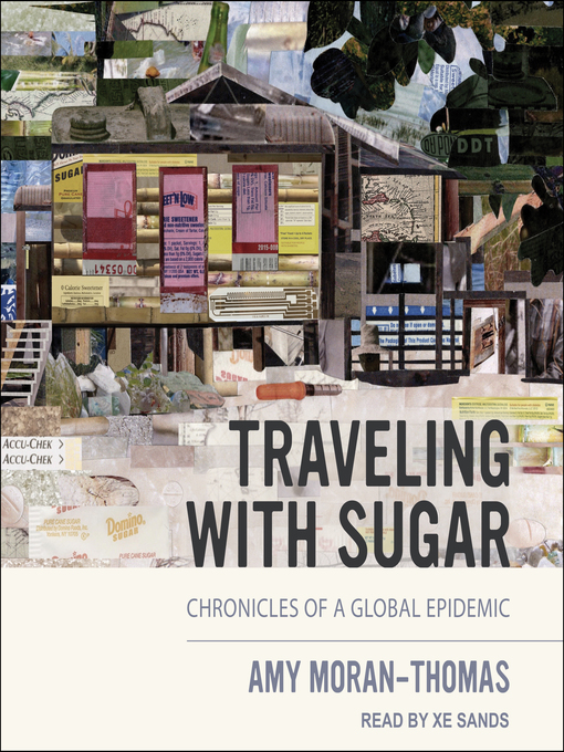 Title details for Traveling with Sugar by Amy Moran-Thomas - Available